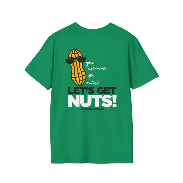 You Wanna Get Nuts? Let's Get Nuts! | Unisex Softstyle T-Shirt - Image 7