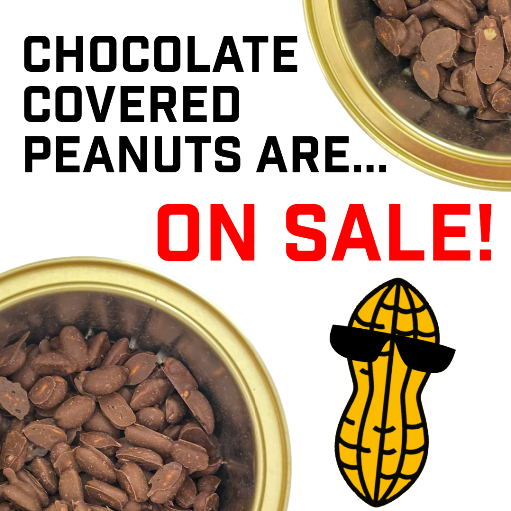 chocolate covered peanuts