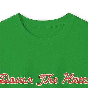 Green crew neck 9231165051231586516_2048.jpeg t-shirt with the red and white text Down The Hatc printed on the chest.