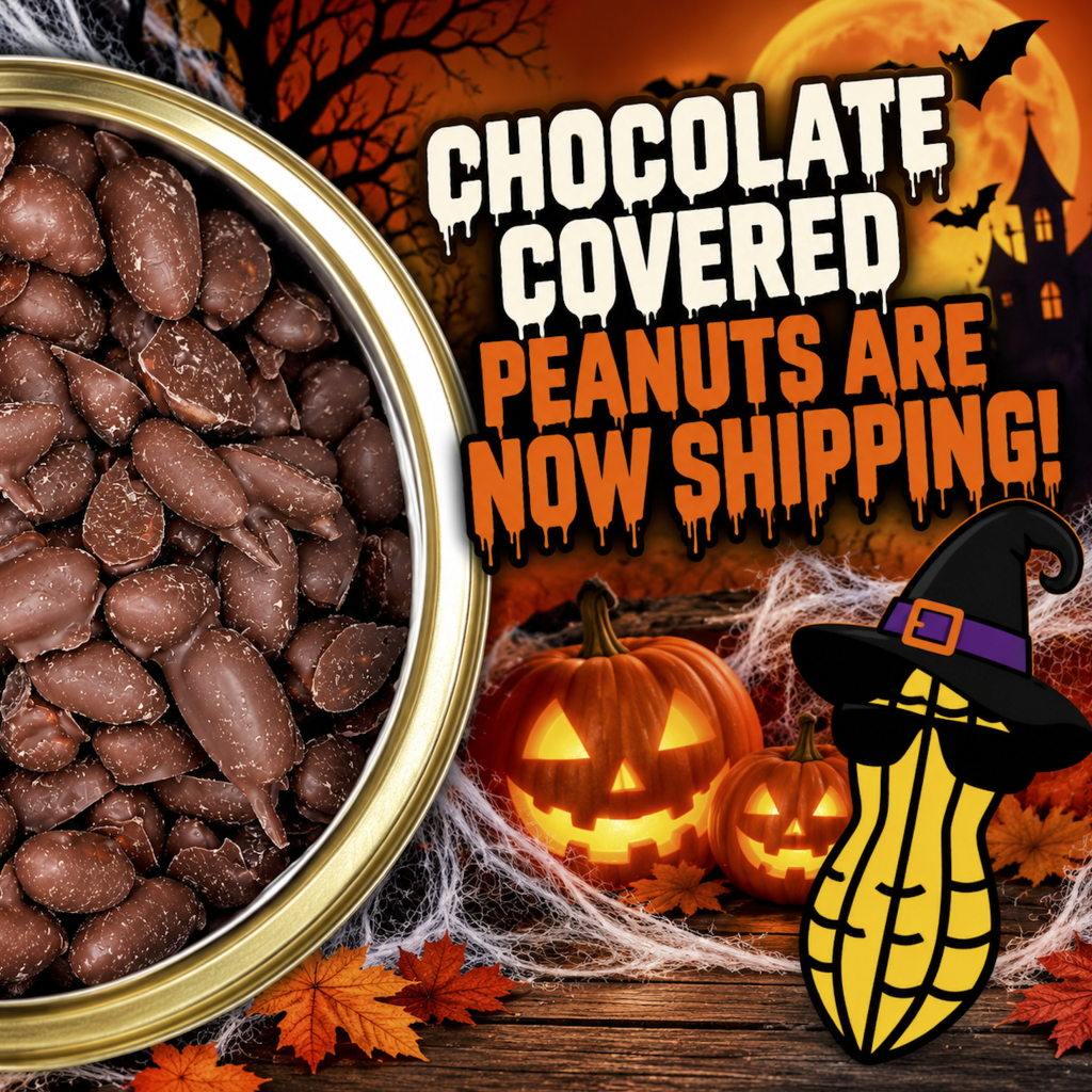 A metal tin of chocolate covered peanuts sits beside a Halloween graphic featuring jack-o-lanterns, a peanut character in a witch hat and sunglasses, and the text: Chocolate covered peanuts are now shipping!.